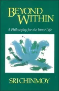 Beyond Within: A Philosophy for the Inner Life