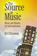 Source of Music Music and Mantra for Self-Realization