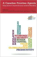 A Canadian Priorities Agenda: Policy Choices to Improve Economic and Social Well-Being