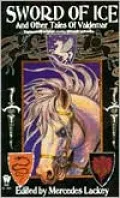 Sword of Ice and Other Tales of Valdemar