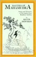 Masters of Mahamudra: Songs and Histories of the Eighty-Four Buddhist Siddhas
