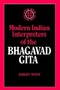 Modern Indian Interpreters of the Bhagavad Gita