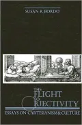 Flight to Objectivity: Essays on Cartesianism and Culture