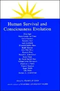 Human Survival and Consciousness Evolution