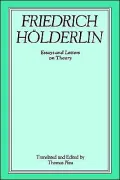 Friedrich Holderlin: Essays and Letters on Theory