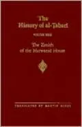 History of Al-Tabari: The Zenith of the Marwanid House: The Last Years of 'Abd Al-Malik and the Caliphate of Al-Walid A. D. 700-715/A. H. 81-96, Vol. 23
