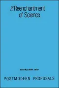 Reenchantment of Science: Postmodern Proposals