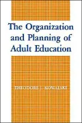 The Organization and Planning of Adult Education