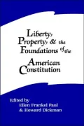 Liberty, Property, and the Foundations of the American Constitution