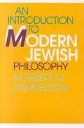 An introduction to modern Jewish philosophy