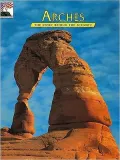 Arches the Story Behind the Scenery
