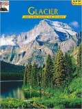 Glacier: The Story Behind the Scenery