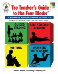 The Teacher's Guide to the Four Blocks: A Multimethod, Multilevel Framework for Grades 1-3