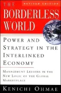 The Borderless World: Power and Strategy in the Interlinked Economy
