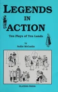 Legends in Action: Ten Plays of Ten Lands