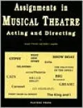 Assignments in Musical Theatre: Acting and Directing
