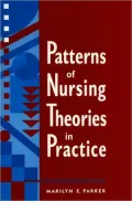 Patterns of Nursing Theories in Practice