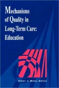 Mechanisms Of Quality In Long-Term Care