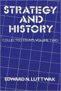 Strategy and History Collected Essays