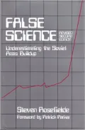 False Science Underestimating the Soviet Arms Buildup  An Appraisal of the Cia's Direct Cost...