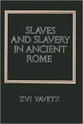 Slaves and Slavery in Ancient Rome
