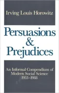 Persuasions and Prejudices