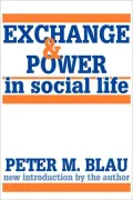 Exchange and Power in Social Life