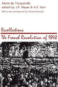Recollections: The French Revolution of 1848