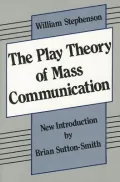 The Play Theory of Mass Communication