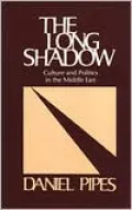 The Long Shadow: Culture and Politics in the Middle East