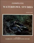 Complete Waterfowl Studies: Volume 1: Dabbling and Whistling Ducks