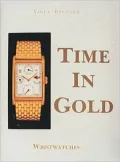 Time in Gold: Wristwatches