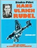 Stuka Pilot Hans-Ulrich Rudel