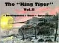 The King Tiger Tank, Vol. 2