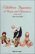 Children Figurines of Bisque & Chinawares, 1850-1950