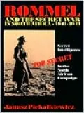 Rommel and the Secret War in North Africa, 1941-1943: Secret Intelligence in the North African Campaign