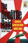 The Doolittle Raid: America's Daring First Strike against Japan