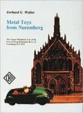 Metal Toys from Nurenberg, 1910-1979
