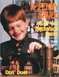 Penny Saved: Still and Mechanical Banks