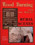 Wood Burning with Sue Waters: Rural Scenes