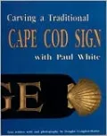 Carving a Traditional Cape Cod Sign