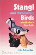 Stangl and Pennsbury Birds : Identification and Price Guide