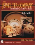 Jewel Tea Company, Its History and Products Its History and Products