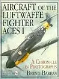 Aircraft of the Luftwaffe Fighter Aces, Vol. 1