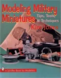 Modeling Military Miniatures with Kim Jones: Tips, Tools, and Techniques
