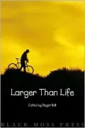 Larger Than Life