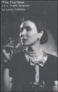 The Duchess: Pieces of Wallis Simpson