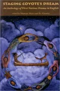 Staging Coyote's Dream, Vol. 1