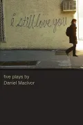 I Still Love You: Five Plays