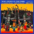 Who Hides in the Park